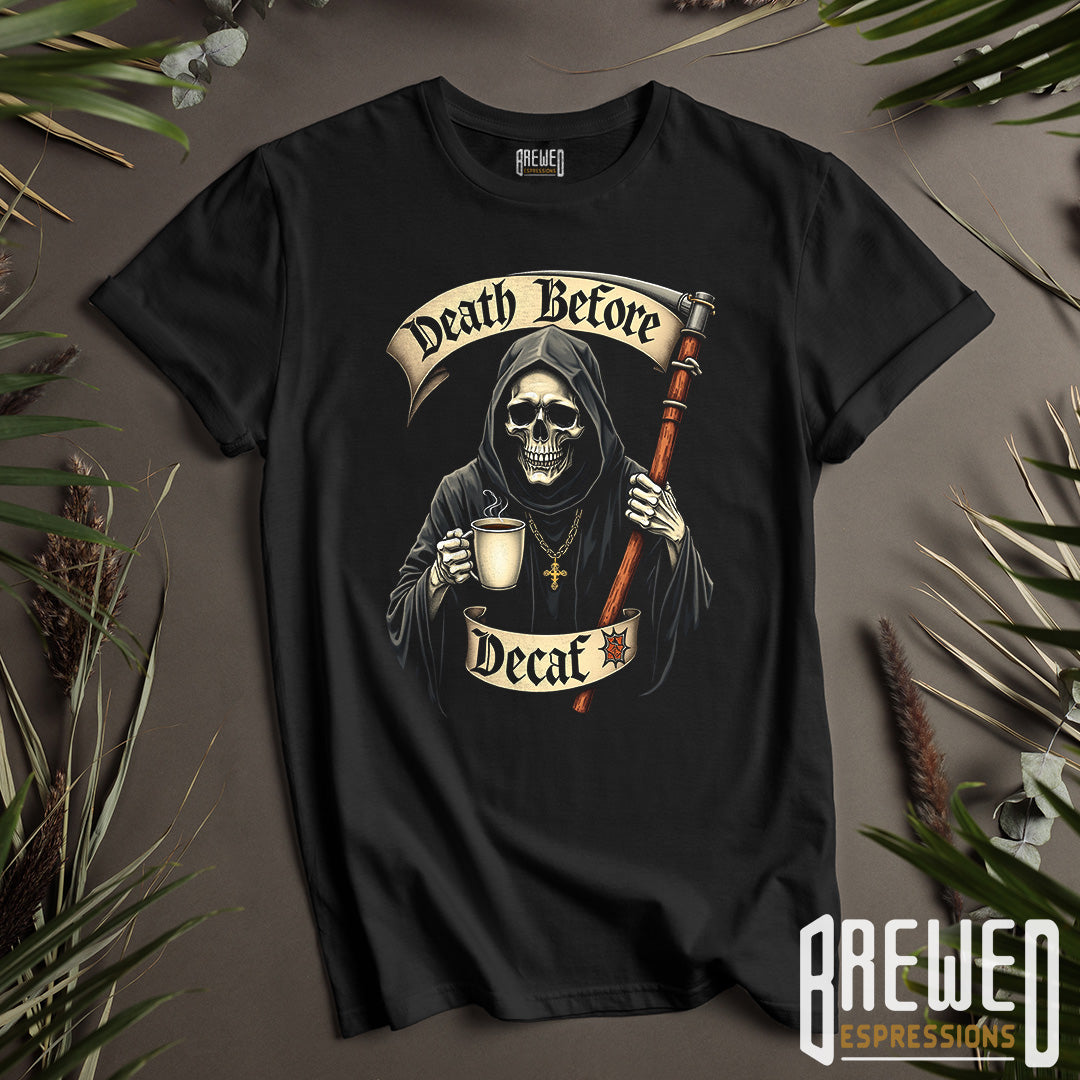 Death Before Decaf Unisex Grim Unisex T-Shirt