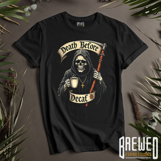 Death Before Decaf Unisex Grim Unisex T-Shirt