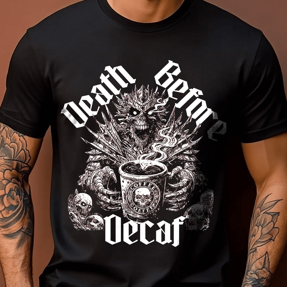 Death Before Decaf Unisex T-Shirt