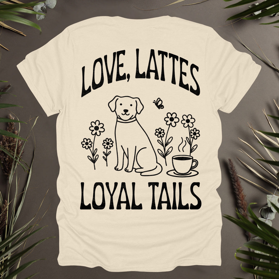 Love, Lattes, Loyal Tails Unisex T-Shirt (Double-Sided)