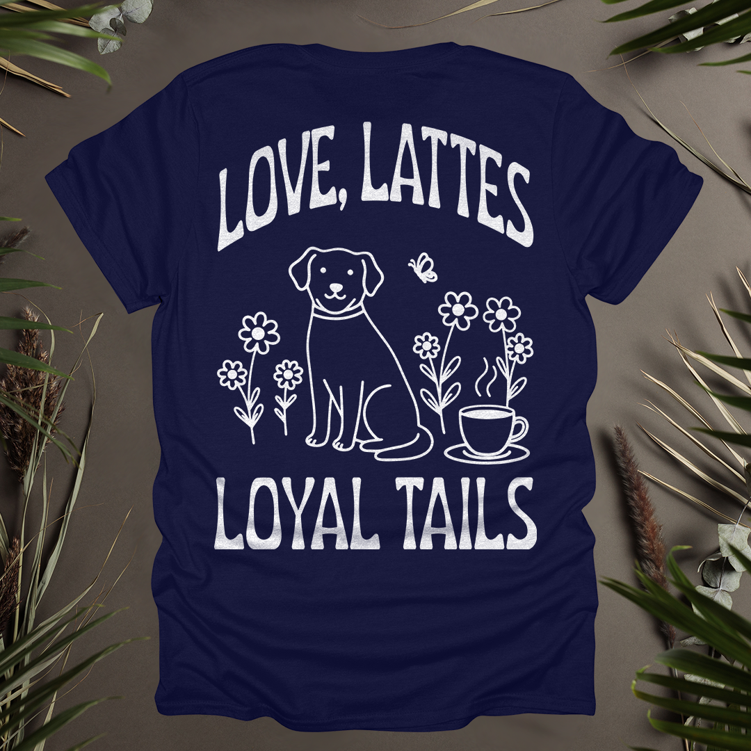 Love, Lattes, Loyal Tails Unisex T-Shirt (Double-Sided)