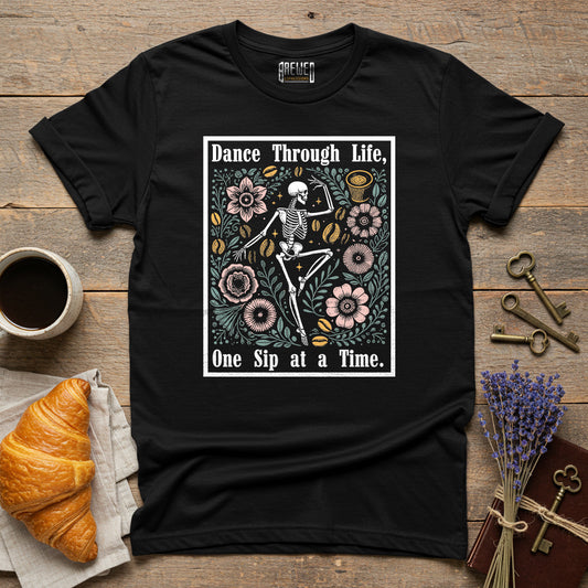 Dance Through Life, One Sip At A Time Unisex T-Shirt