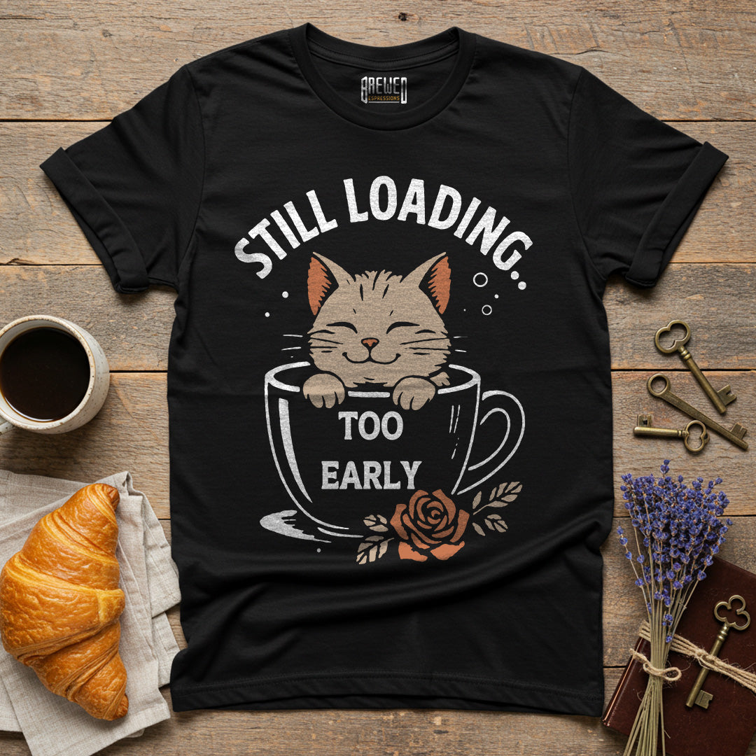 Still Loading Unisex T-Shirt