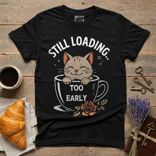 Still Loading Unisex T-Shirt