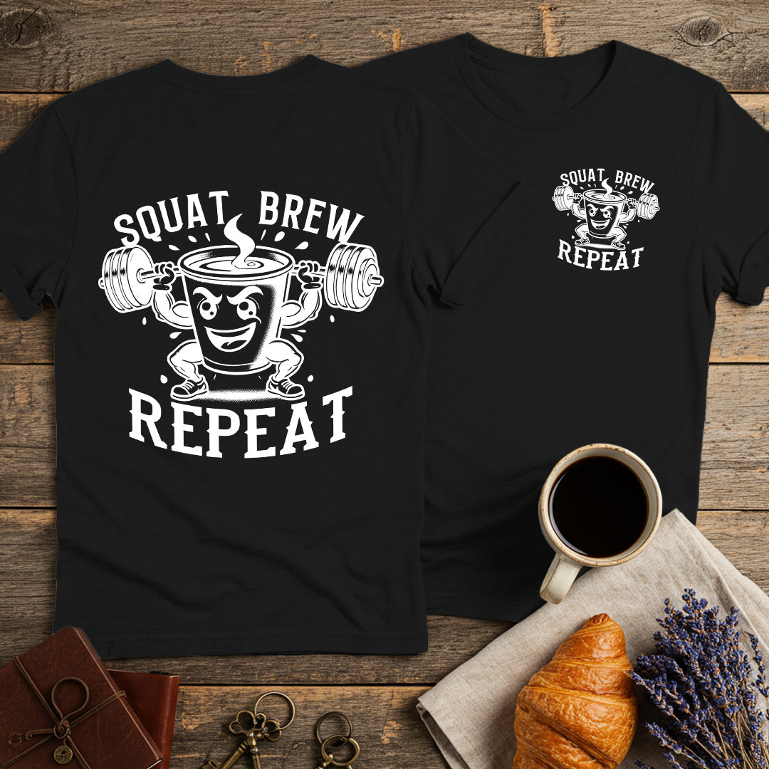 Squat Brew Repeat Unisex T-Shirt (Double-Sided)