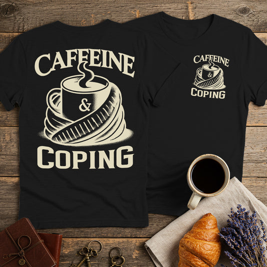 Caffeine & Coping Unisex T-Shirt (Double-Sided)