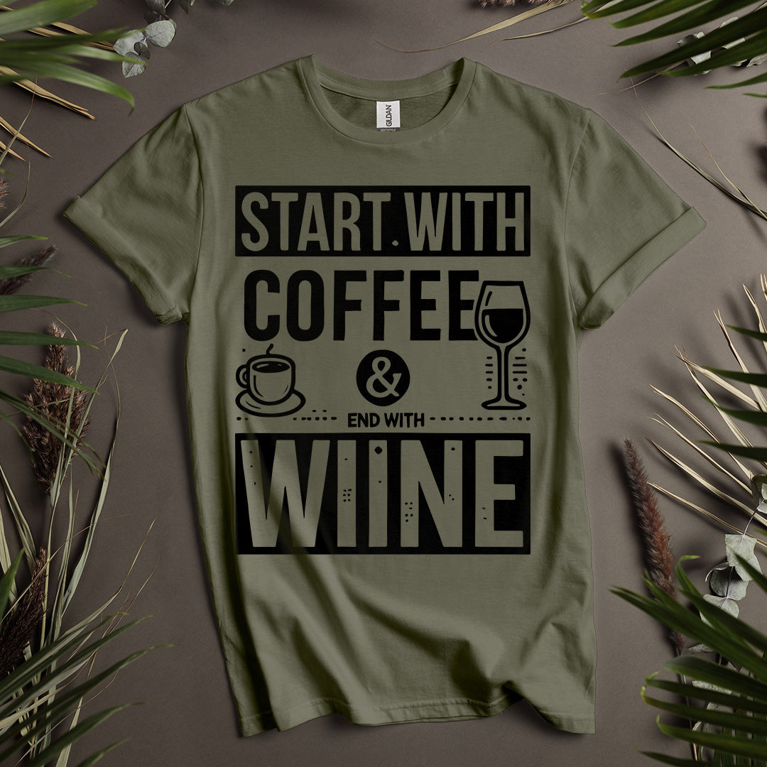 Start with Coffee and End with Wine Unisex T-Shirt
