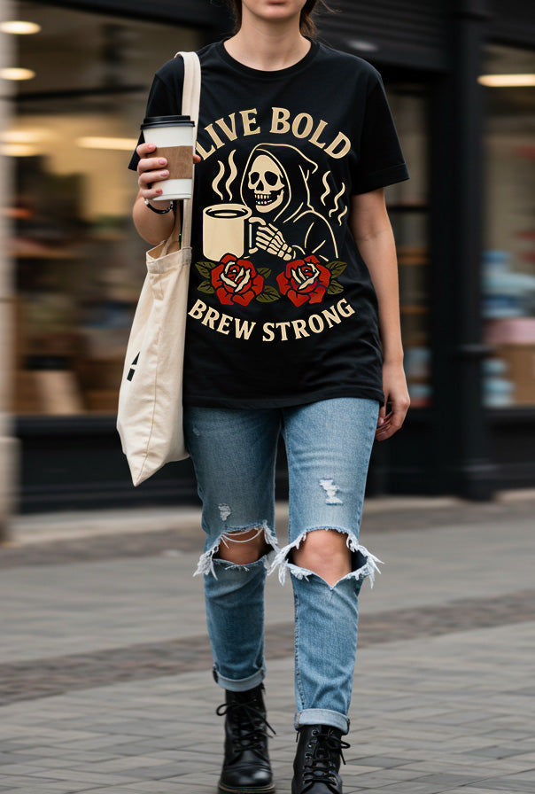 Live Bold Brew Strong Unisex T-Shirt