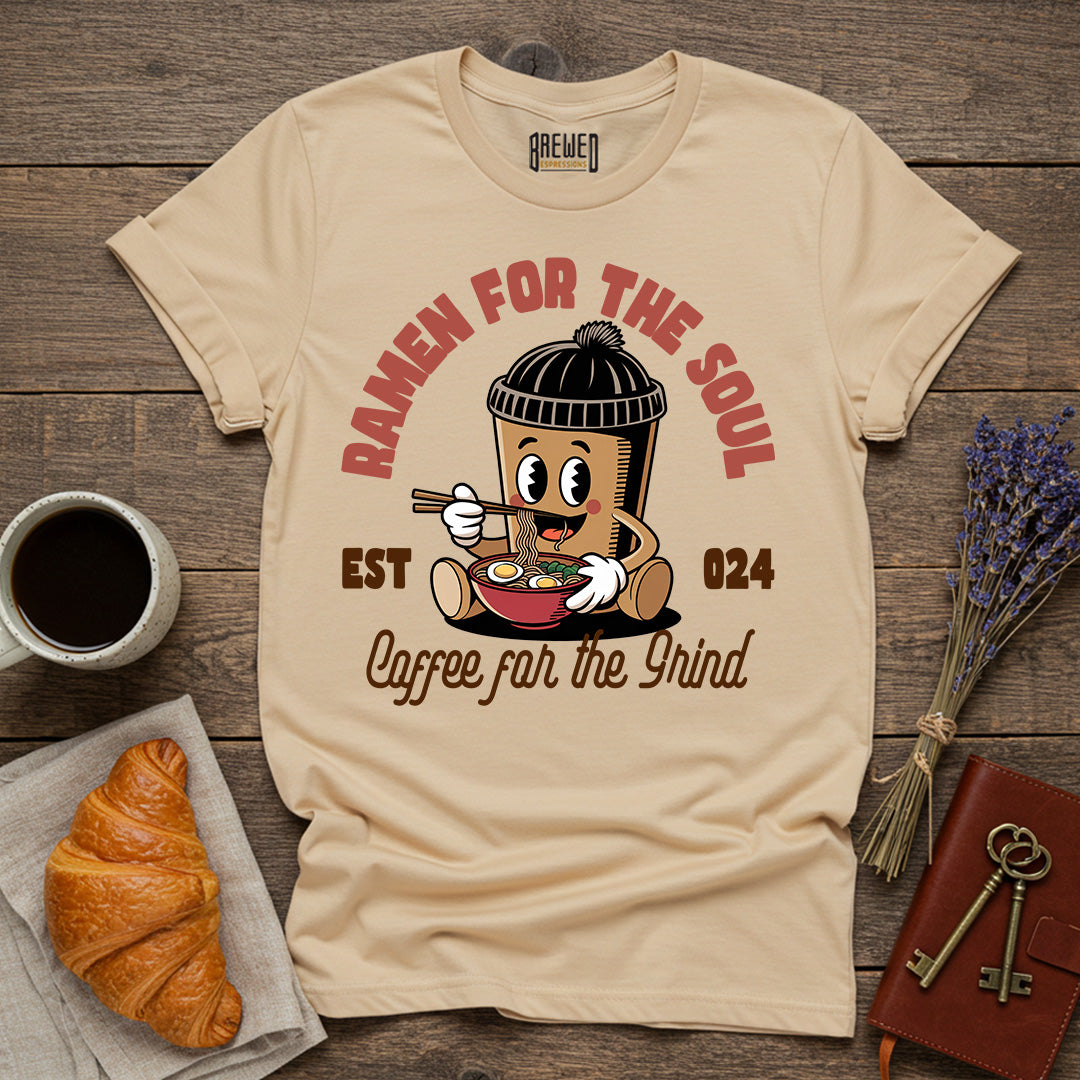 Ramen For the Soul, Coffee For the Grind Unisex T-Shirt