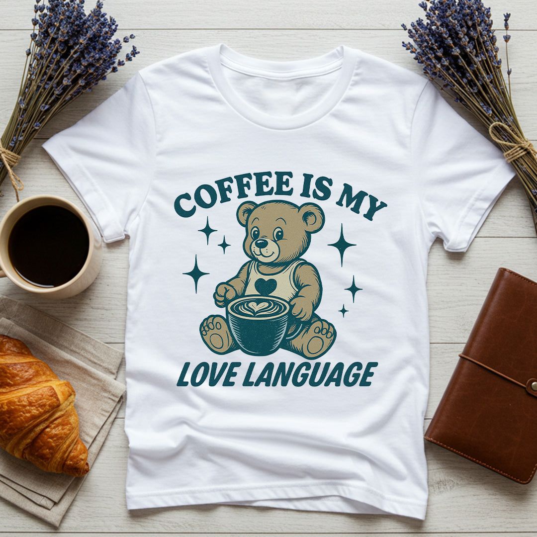 Coffee Is My Love Language - Comfort Colors®