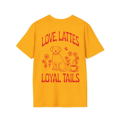 Love, Lattes, Loyal Tails Unisex T-Shirt