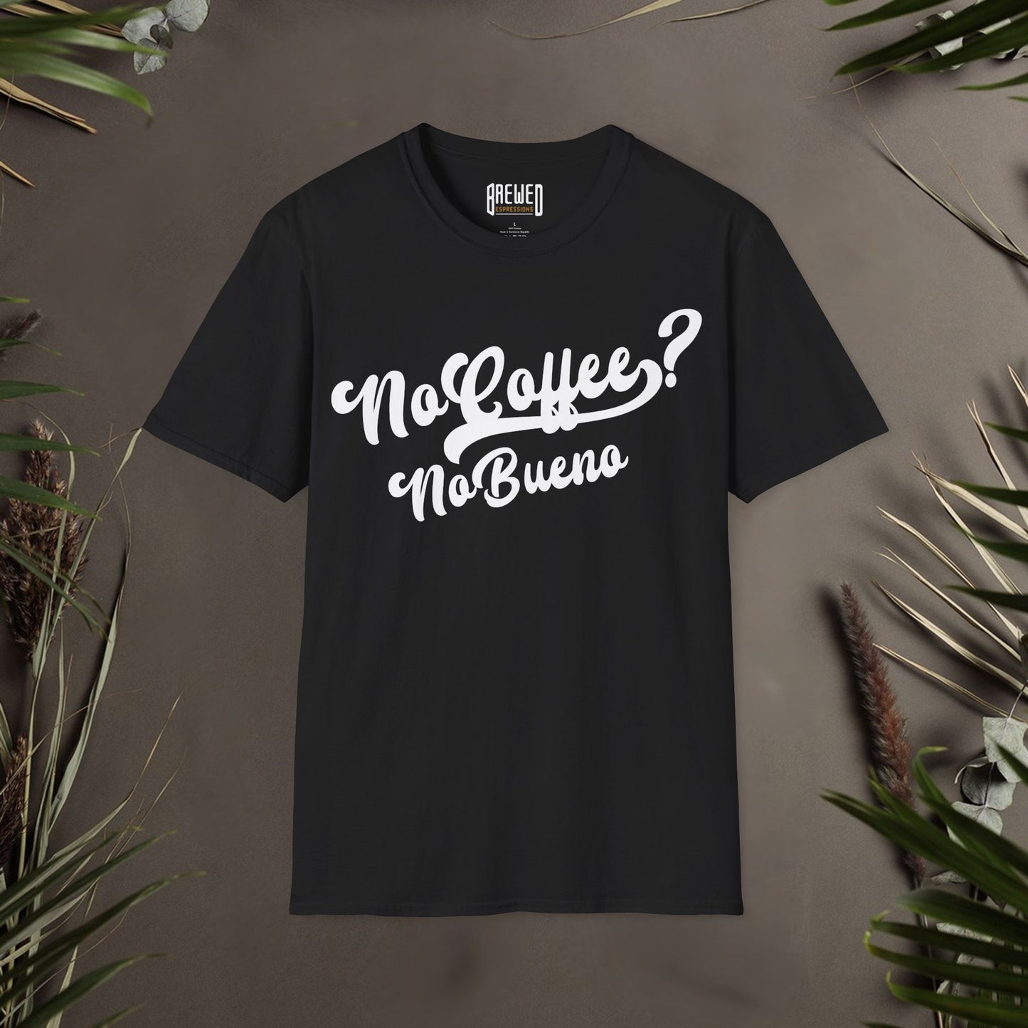 No Coffee No Bueno Unisex T-Shirt