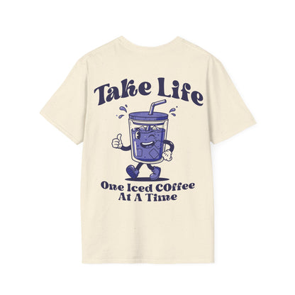 Take Life One Iced Coffee At A Time Unisex Softstyle T-Shirt