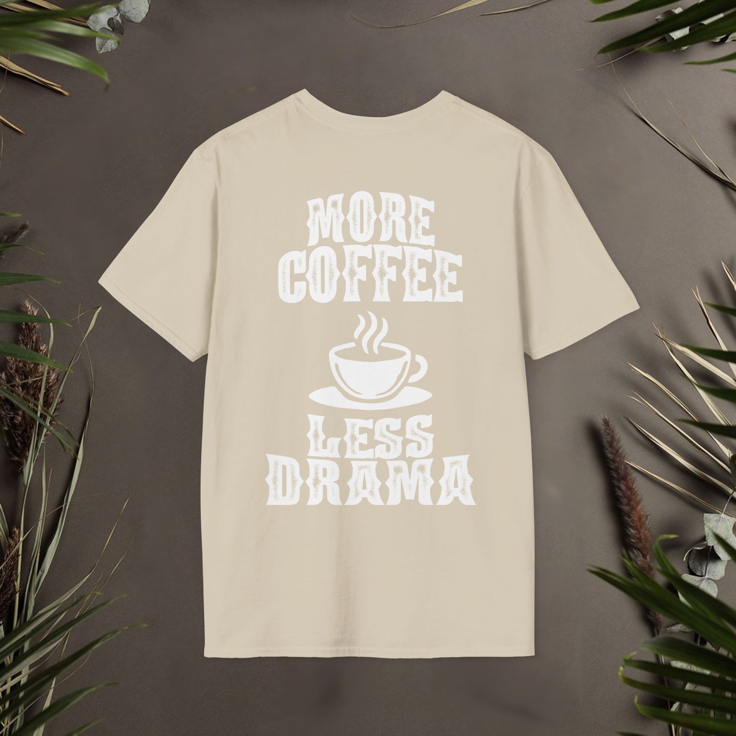 More Coffee Less Drama Unisex T-Shirt