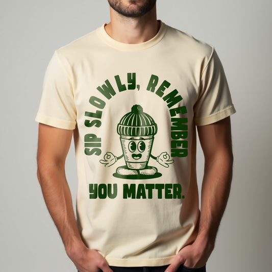 You Matter Unisex T-Shirt