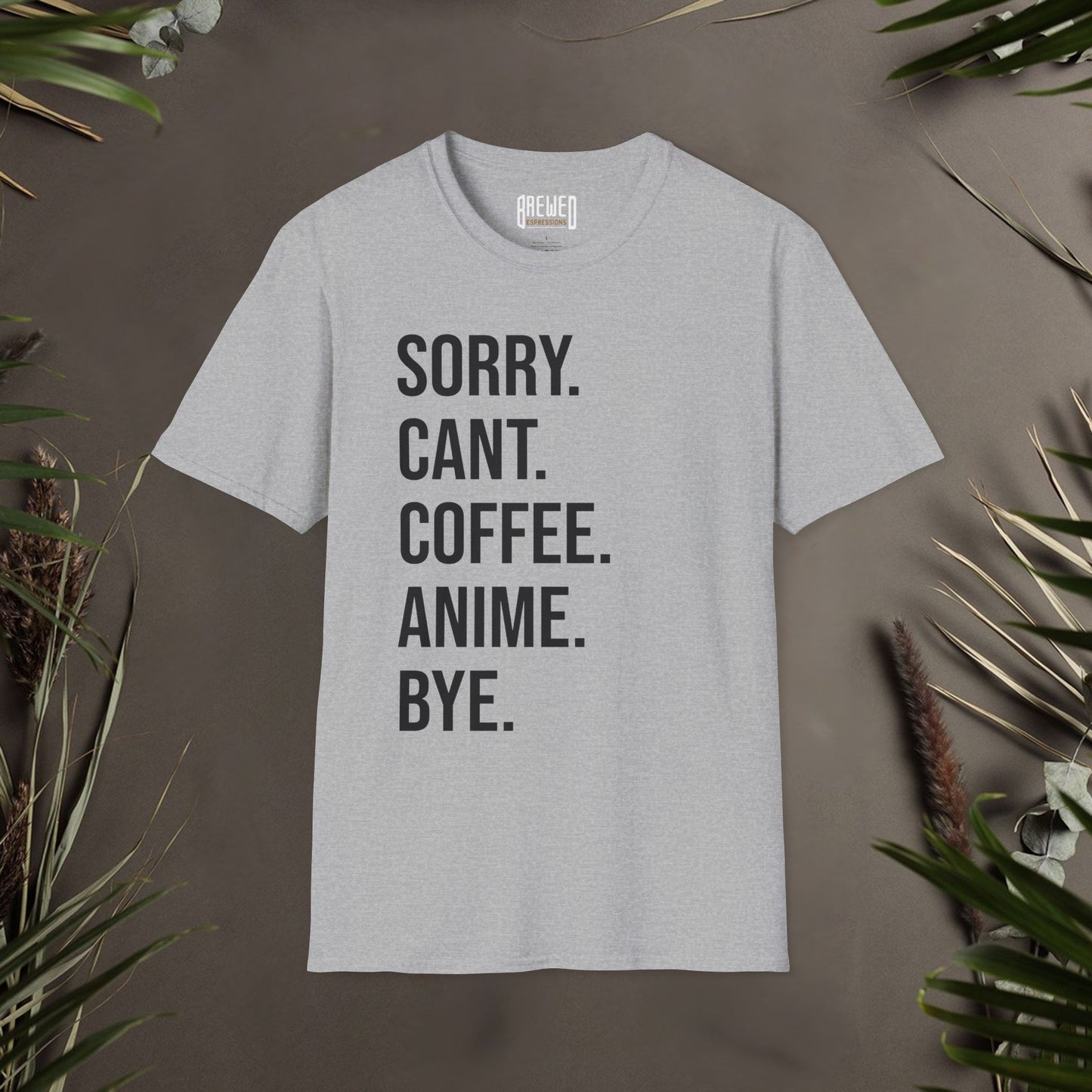 Sorry Can't Coffee Anime Bye Unisex T-Shirt