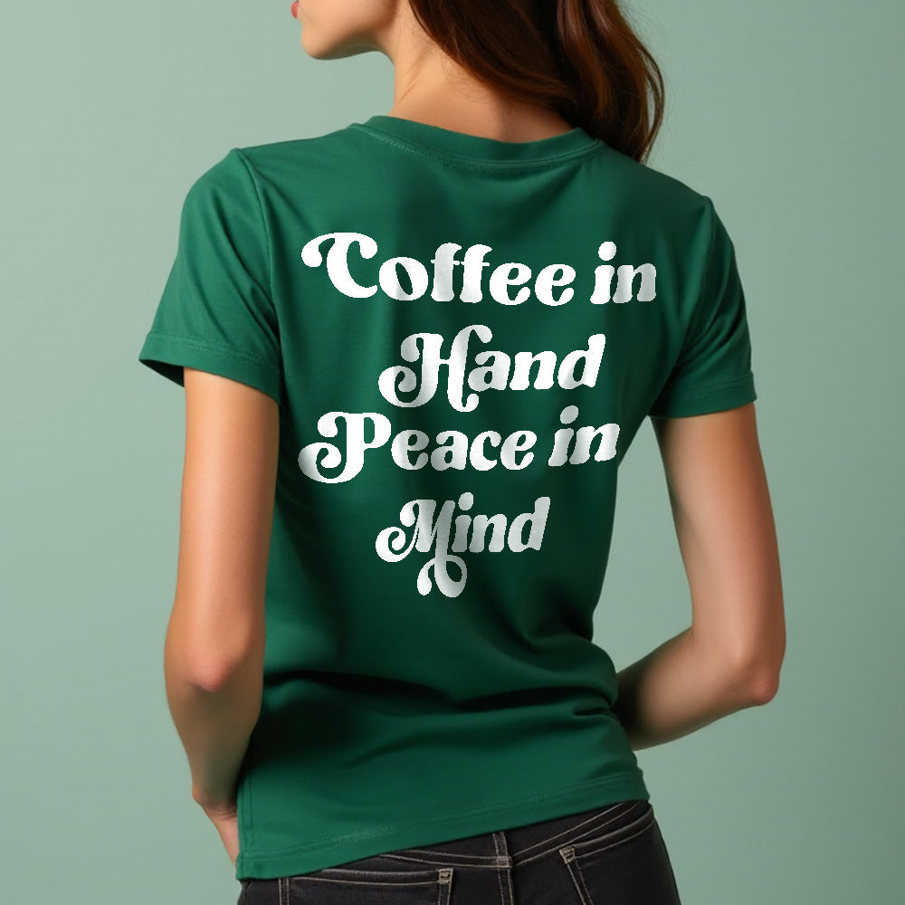 Coffee In Hand Peace In Mind Unisex T-Shirt