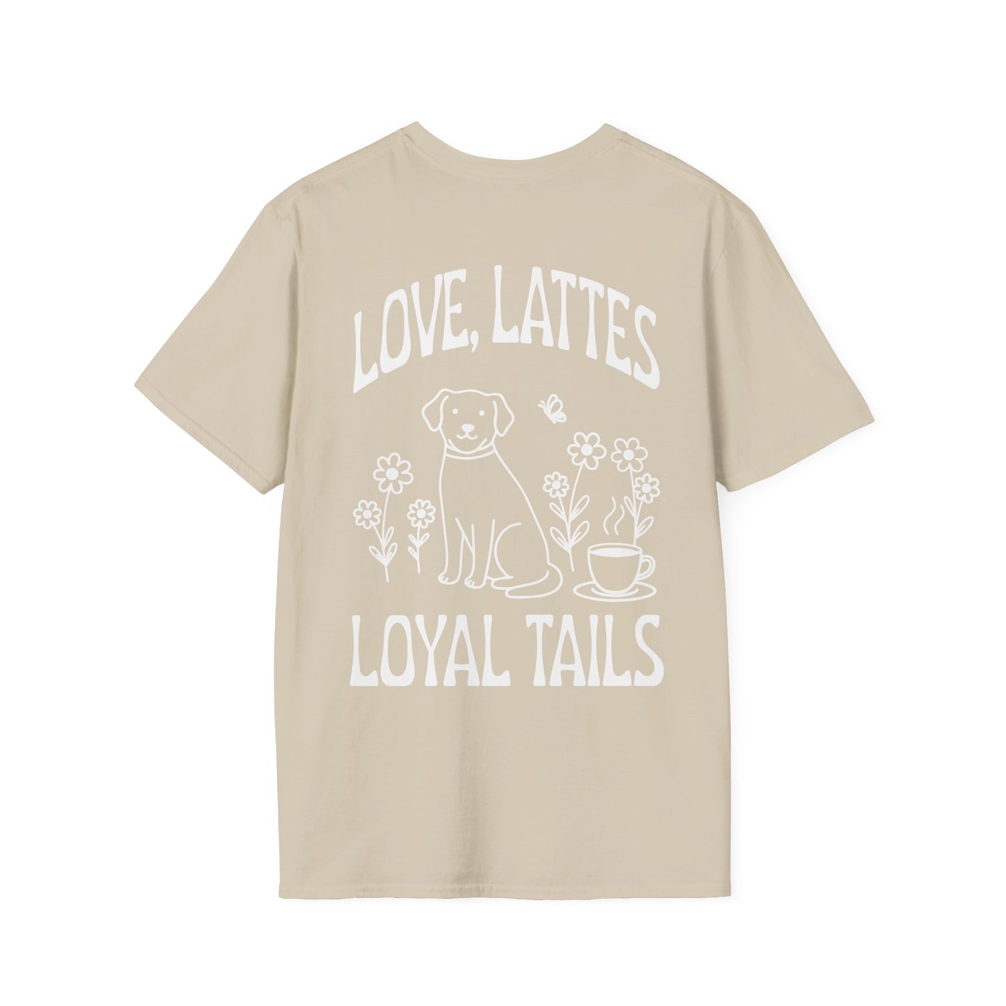 Love, Lattes, Loyal Tails Unisex T-Shirt