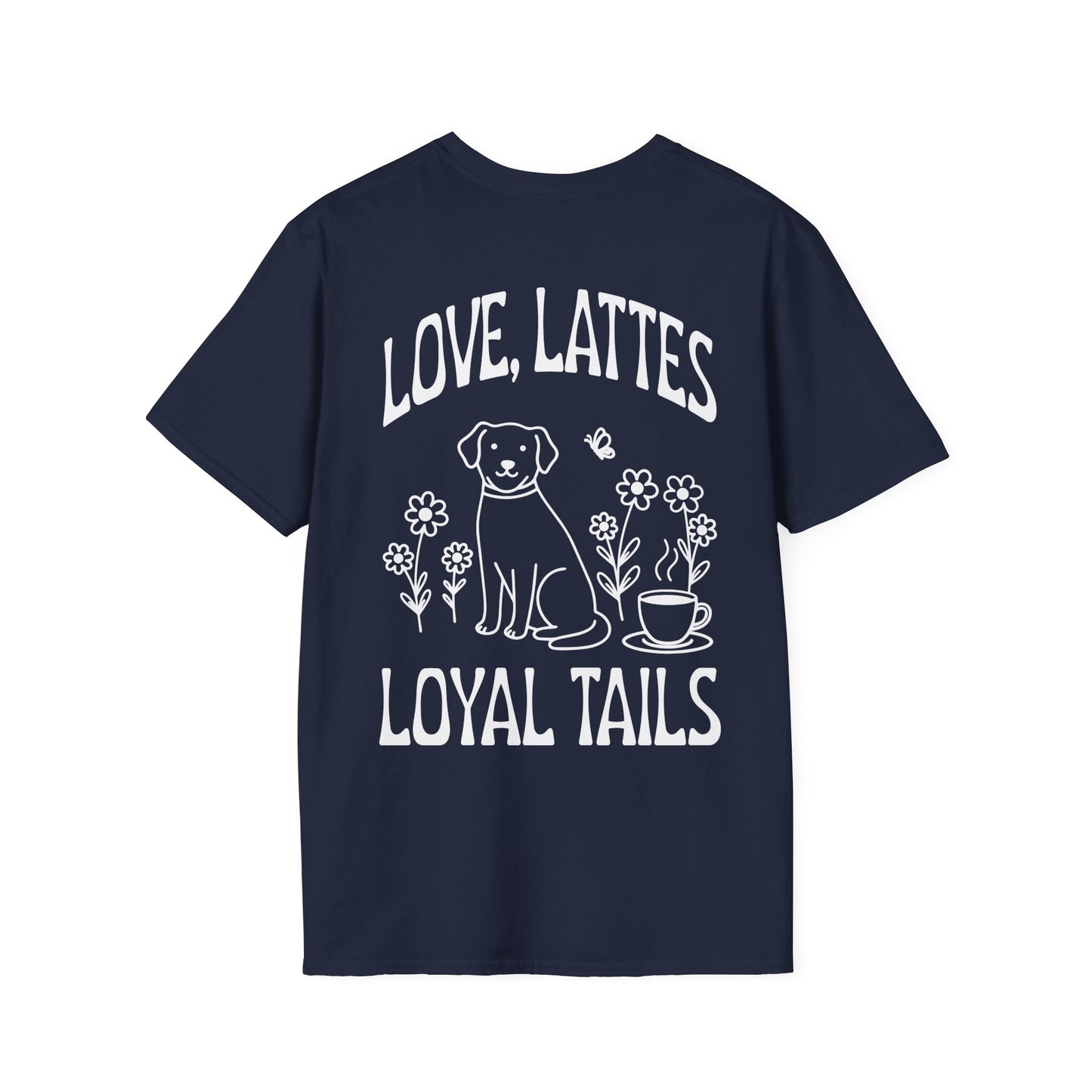 Love, Lattes, Loyal Tails Unisex T-Shirt