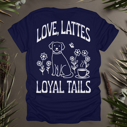 Love, Lattes, Loyal Tails Unisex T-Shirt (Double-Sided)