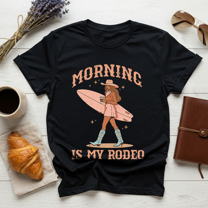 Morning Is My Rodeo – Comfort Colors®