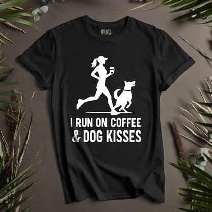 I Run on Coffee and Dog Kisses Unisex T-Shirt