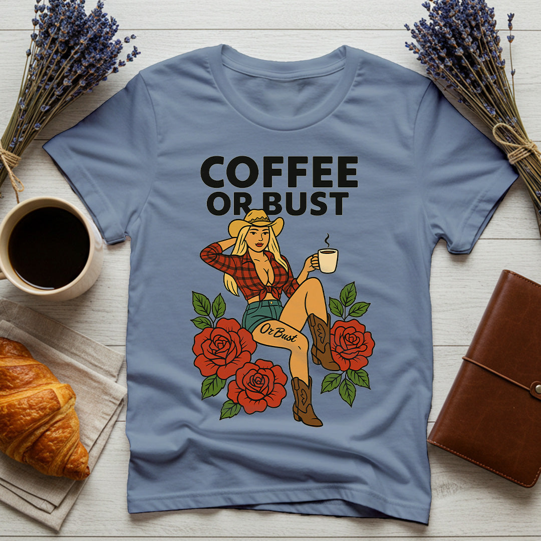 Coffee Or Bust – Comfort Colors® Cowgirl Coffee Shirt, Western Graphic Tee
