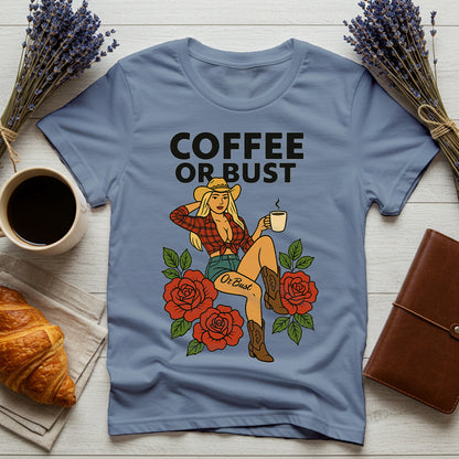 Coffee Or Bust – Comfort Colors® Cowgirl Coffee Shirt, Western Graphic Tee