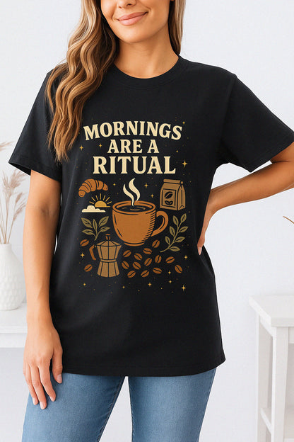 Mornings Are A Ritual - Comfort Colors®
