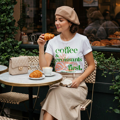 Coffee & Croissants First Unisex T-Shirt