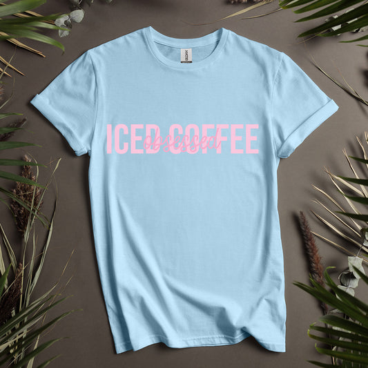 Iced Coffee Obsessed T-Shirt