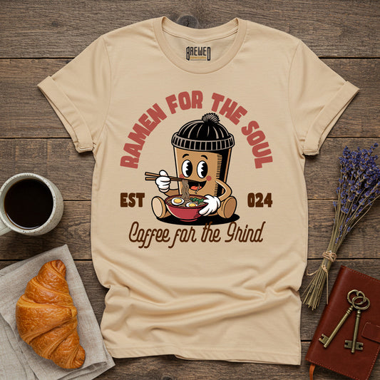 Ramen For the Soul, Coffee For the Grind Unisex T-Shirt