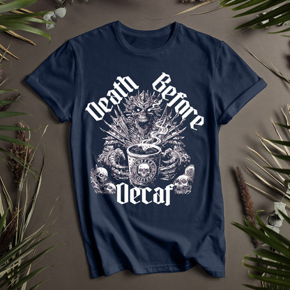 Death Before Decaf Unisex T-Shirt