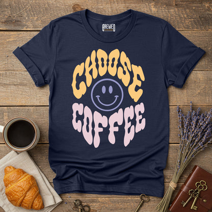 Choose Coffee Unisex T-Shirt