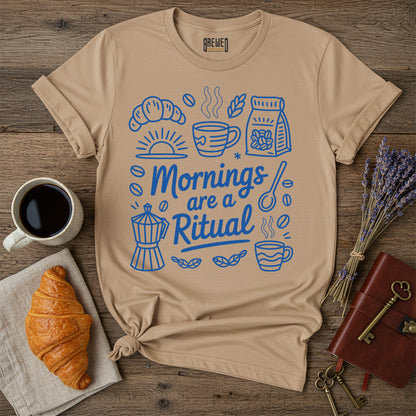 Mornings Are a Ritual – Unisex T-Shirt