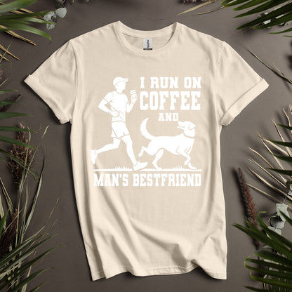 I Run on Coffee and Man's Best Friend Unisex T-Shirt