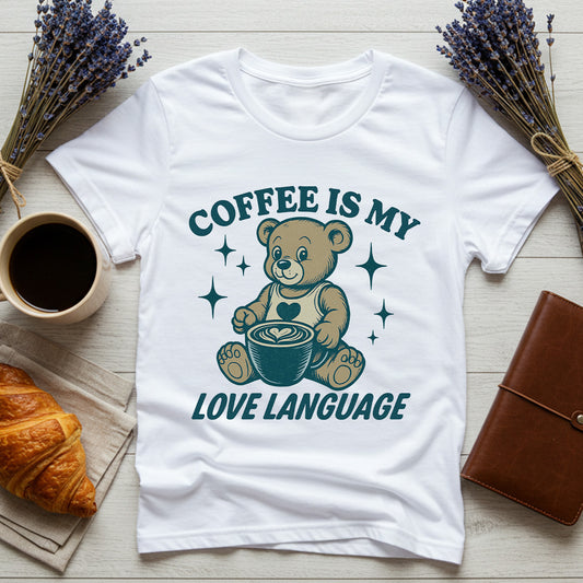 Coffee Is My Love Language - Comfort Colors®