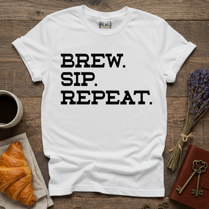 Brew. Sip. Repeat. Unisex T-Shirt