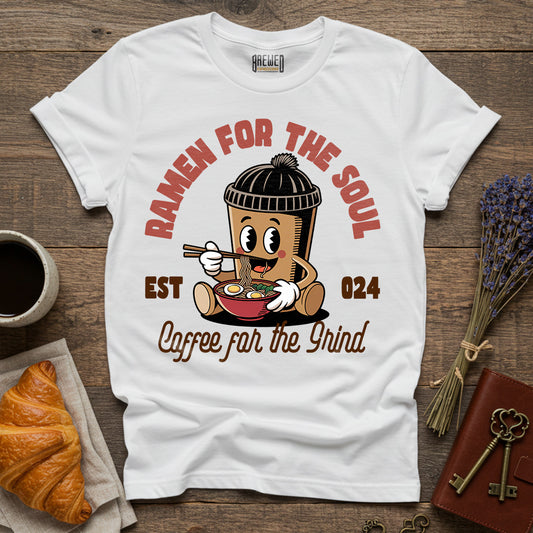 Ramen For the Soul, Coffee For the Grind Unisex T-Shirt